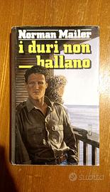 "I duri non ballano" - Norman Mailer