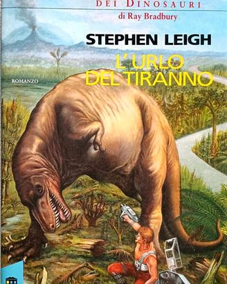Stephen Leigh - l'urlo del tiranno ROMANZO