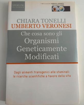cosa sono gli organismi geneticamente modificati