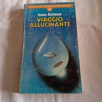 Isaac Asimov - Viaggio allucinante 