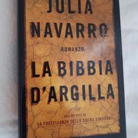 Julia Navarro - La Bibbia d'Argilla