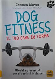 Dog fitness Libro cinofilia