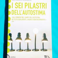 I Sei pilastri dell’Autostima .Nathaniel Branden