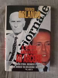 F.orlando " il sabato andavamo ad Arcore"