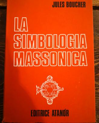 La Simbologia Massonica - Jules Boucher
