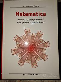 Matematica. Esercizi, complementi e argom.prelim.