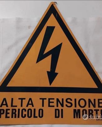 VECCHIO CARTELLO PERICOLO "ALTA TENSIONE "