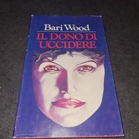 Bari Wood il dono di uccidere club degli editori