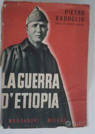 La guerra d'Etiopia P.Badoglio ed.1936