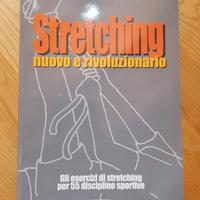 Stretching nuovo e rivoluzionario