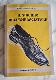 "Il suicidio dell'ambasciatore" - Renato De Bernar