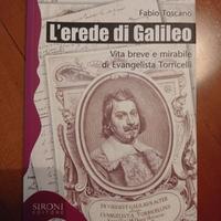 L'erede di Galileo: Evangelista Torricelli