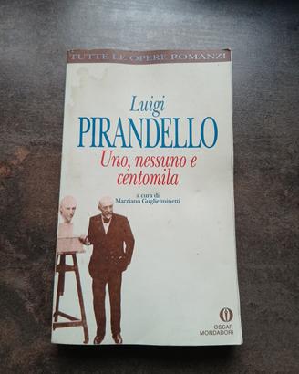 Luigi Pirandello - Uno, nessuno e centomila - Osca
