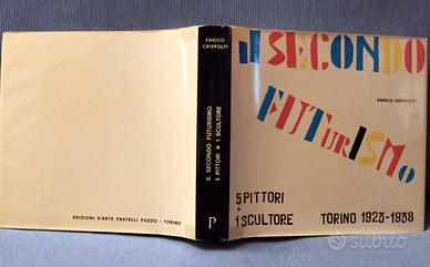 IL SECONDO FUTURISMO Enrico Crispolti