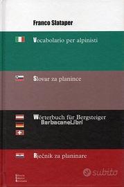 Slataper  VOCABOLARIO PER ALPINISTI  ed. LEG 2000