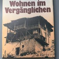 Wohnen im Vergänglichen.