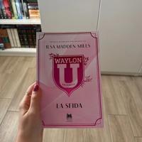 Waylon U university. La sfida - Ilsa Madden-Mille