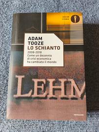 Adam Tooze - Lo schianto. Come un decennio di cris