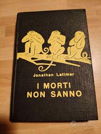 Libro "I morti non sanno" - J. Latimer 1953
