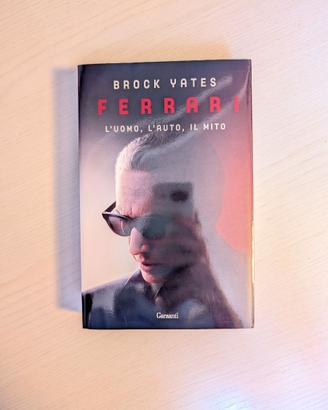 Ferrari. L'uomo, l'auto, il mito