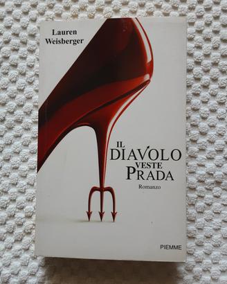 Il diavolo veste Prada di Lauren Weiberger