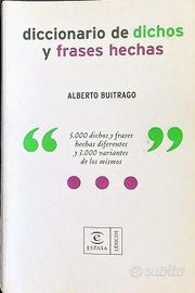 Diccionario de dichos y frases chas di A. Buitrago