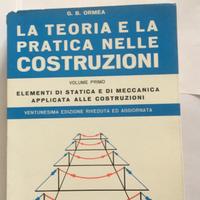 LA TEORIA E LA PRATICA NELLE COSTRUZIONI Volume 1
