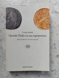 Quando l' Italia era una superpotenza.