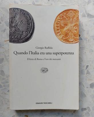 Quando l' Italia era una superpotenza.