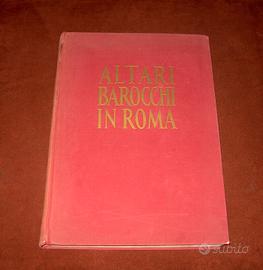 Altari barocchi - E. Lavagnino - Banco Roma - 1959
