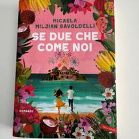 “Se due che come Noi “ Di Micaela Savoldelli