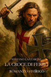 Libro La Croce di ferro - Templari - Nuovo!