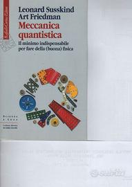 L.Susskind A.Friedman MECCANICA QUANTISTICA