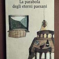 “La parabola degli eterni paesani”  di Luciano Cec