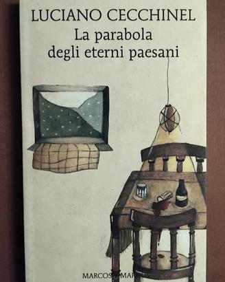 “La parabola degli eterni paesani”  di Luciano Cec