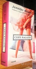 Libro "Certe ragazze" di Jennifer Weiner