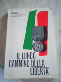 libro IL LUNGO CAMMINO PER LA LIBERTA'