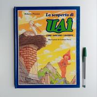 La scoperta di Uai di Roberto Piumini 