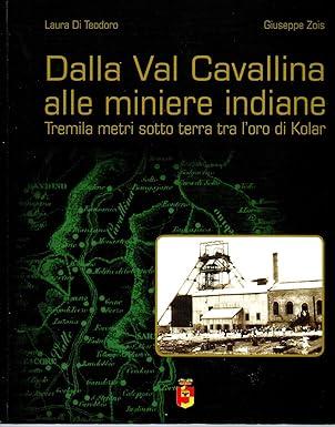DALLA VAL CAVALLINA ALLE MINIERE INDIANE