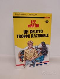 un delitto troppo razionale - Lee Martin 