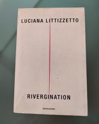 Libro Littizzetto - Rivergination 