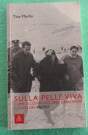 Sulla pelle viva.Come si costruisce una catastrofe