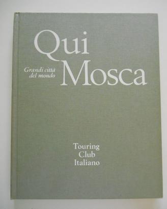 Libro qui mosca touring club italia