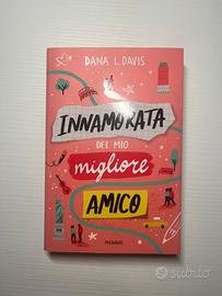 Innamorata del mio migliore Amico - Dana L. Davis
