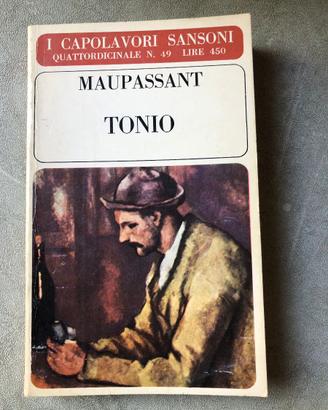 TONIO MAUPASSANT***