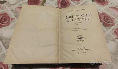 Libro: I miei ricordi di Guerra 1914 E. Ludendorff