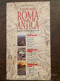A piedi nella Roma Antica - Viaggio nel tempo per 