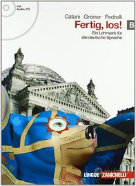 Fertig, los! Ein lehrwerk fur die deutsche spache