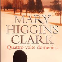 QUATTRO VOLTE DOMENICA di Mary Higgins Clark