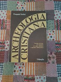 Archeologia cristiana di P. Testini